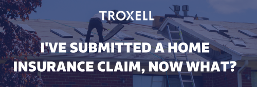 Read the I've submitted a home insurance claim, now what? blog post